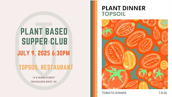 The Tomato Dinner - Topsoil Plant Based Supper Club | Topsoil Kitchen and Market