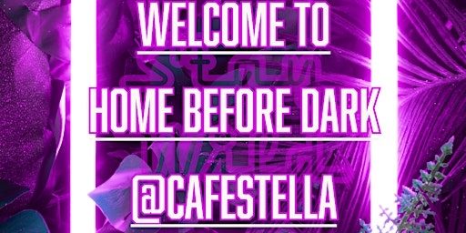 Home Before Dark | Cafe Stella