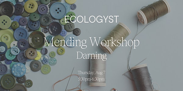 Mending Workshop: Darning | 552 Johnson St