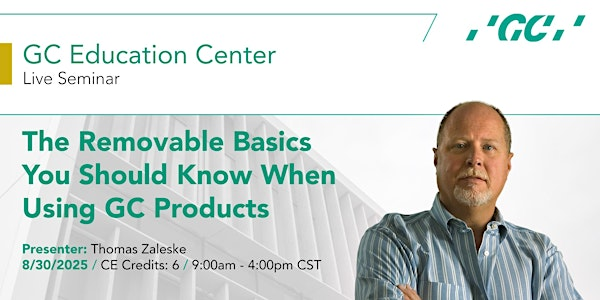 The Removable Basics You Should Know When Using GC Products | GC America Inc