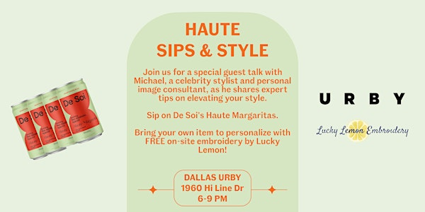 Haute Sips & Style at Dallas Urby | 1960 Hi Line Dr