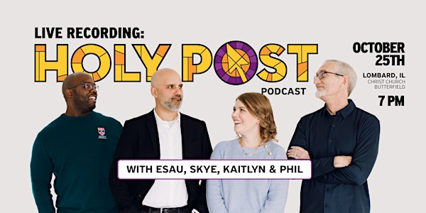 LIVE Recording of the Holy Post Podcast | Christ Church Butterfield