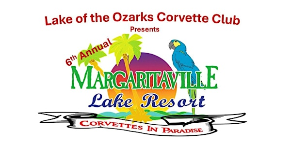 2026 LOCC Corvettes in Paradise | Margaritaville Lake Resort Lake of the Ozarks