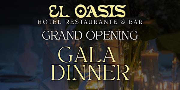 ✨Grand Opening Gala Dinner: El Oasis Hotel & Restaurante Ylang Ylang✨ | El Oasis Hotel