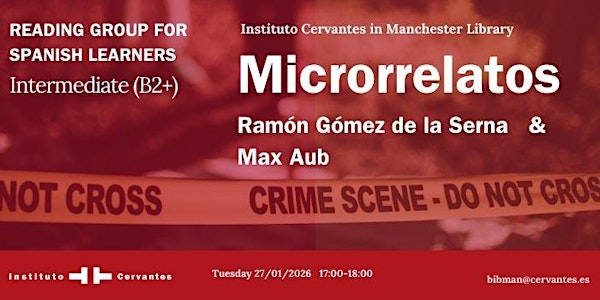 Spanish Reading Group: Microrrelatos | Instituto Cervantes Manchester