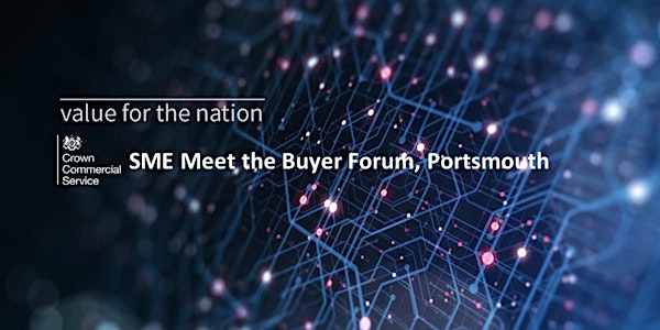 Crown Commercial Service - SME Meet the Buyer Forum Portsmouth - SME LINK | Lakeside North Harbour