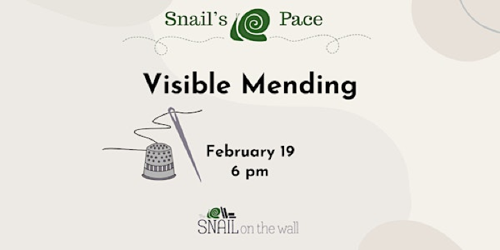 Snail's Pace: Visible Mending | The Snail on the Wall bookstore