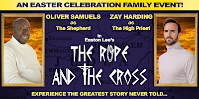 THE ROPE AND THE CROSS-  An Easter Celebration Family Event. | Jamaica Performing Arts Center (JPAC)