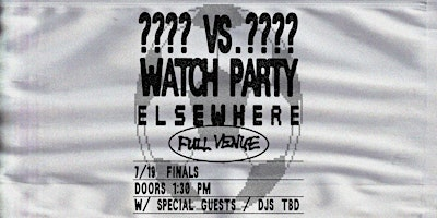 Finals Watch Party | Elsewhere