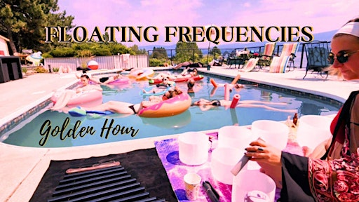 Floating Frequencies | Golden Hour | Pool Sanctuary