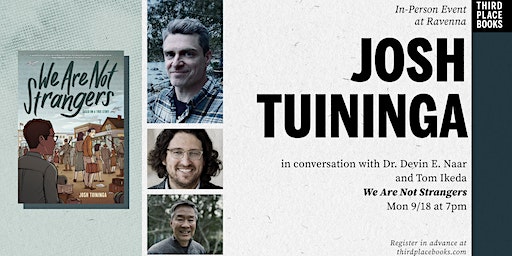 Josh Tuininga presents 'We Are Not Strangers' | Third Place Books