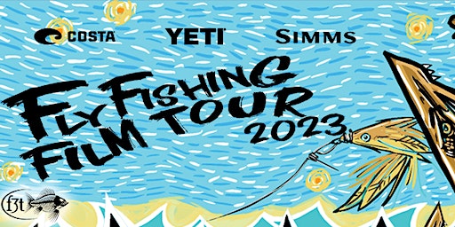 FLY FISHING FILM TOUR 2023 (Encinitas) | La Paloma Theatre