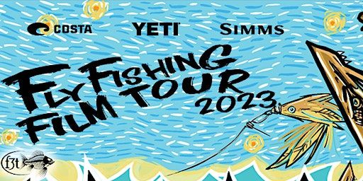 FLY FISHING FILM TOUR 2023 (Encinitas) | La Paloma Theatre