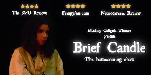 Brief Candle - The Homecoming Show | Fans Museum