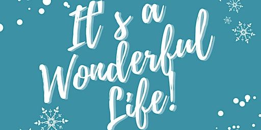 It's a Wonderful Life | Clermont Performing Arts Center, US Highway 27, Clermont, FL, USA