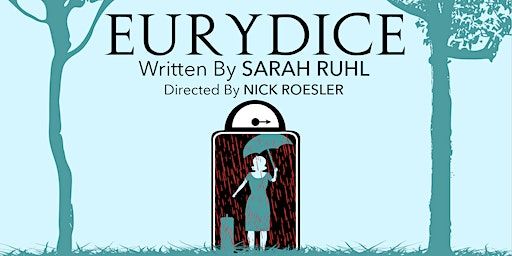 Eurydice | Maloney Hall,  Black Box Theatre