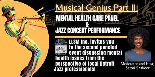 Musical Genius Part II: Mental Health Care Panel & Jazz Concert Performance | 17131 E Warren Ave, Detroit, MI, USA