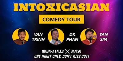 IntoxicAsian Comedy Tour @ Firehall Theatre | Niagara Falls, ON | Firehall Theatre
