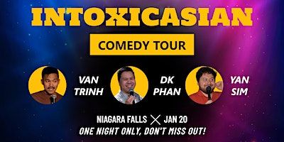 IntoxicAsian Comedy Tour @ Firehall Theatre | Niagara Falls, ON | Firehall Theatre