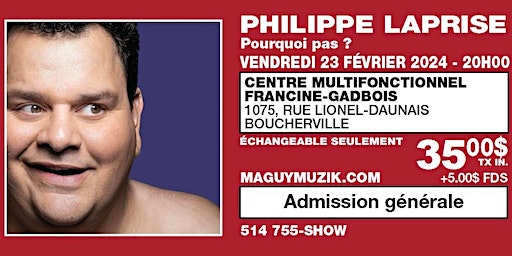Philippe Laprise, nouveau Show ! 10.00$ de rabais, seulement 35.00$ !! | Centre multifonctionnel Francine-Gadbois