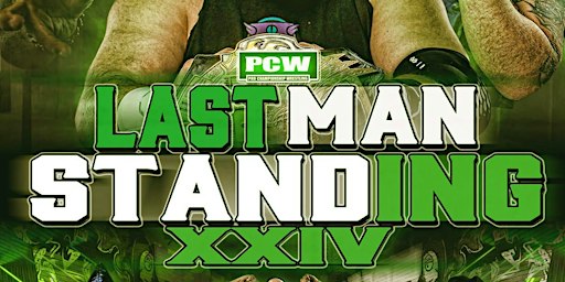 PCW: Last Man Standing XXIV | Oroville Convention Center