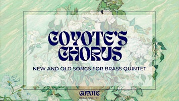 Coyote Chorus: Old and New Songs for Brass Quintet | Holy Trinity Anglican Church