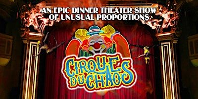 Cirque Du Chaos Dinner Theater | Ritz Theater and Performing Arts Center