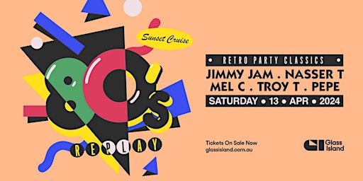 Glass Island pres. 80s REPLAY - Saturday 13th April | Glass Island - check event info for Wharf Details