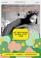 CHEZ SHAYE CABARET DES FLEURS | Wayside Cider