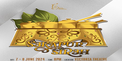 S3kapur Sir3h - 8th June 2024, 8pm | Victoria Theatre
