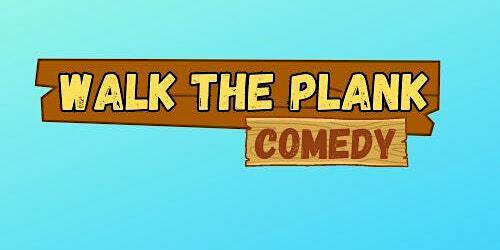 Walk The Plank Comedy | The Ship Hotel