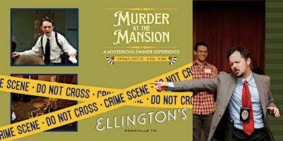 Murder at the Mansion: A Mysterious Dinner Experience | Ellington's Restaurant at Fairlane Hotel