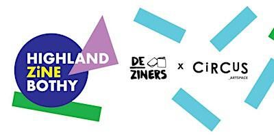 Highland Zine Bothy : DIY Zines with Isle of Riso | Circus Artspace  & Inverness Creative Academy