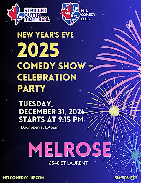 NEW YEAR'S EVE COMEDY SHOW + AFTER PARTY | Montreal Comedy Club at Melrose