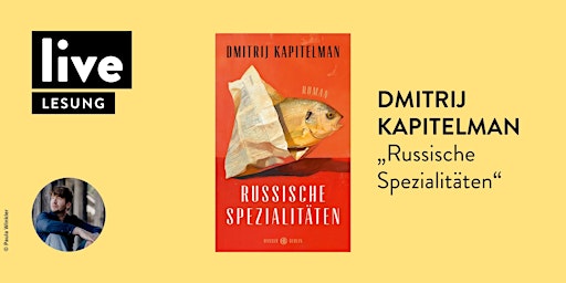 LESUNG: Dmitrij Kapitelman | Hugendubel Leipzig