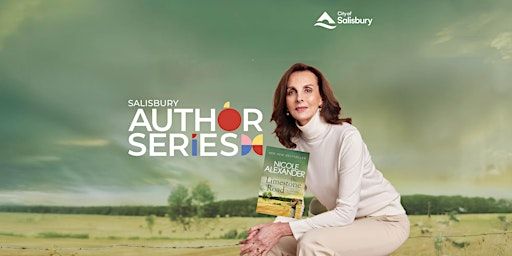 An afternoon with Nicole Alexander - Author talk | Salisbury Community Hub