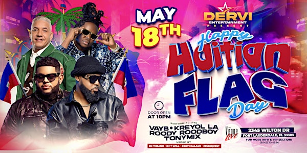 Happy Haitian Flag Day Performance By (Tonymix  RoodyRoodboy Vayb Kreyolla) | The Venue Fort Lauderdale