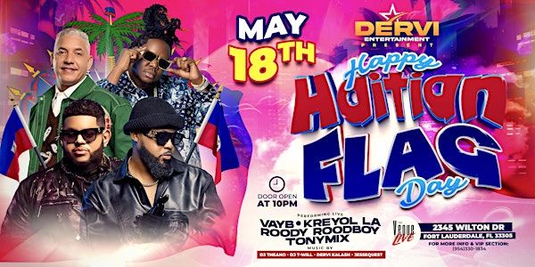 Happy Haitian Flag Day Performance By (Tonymix  RoodyRoodboy Vayb Kreyolla) | The Venue Fort Lauderdale