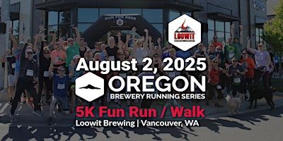 5k Beer Run - Loowit Brewing | 2025 OR Brewery Running Series | Loowit Brewing Company