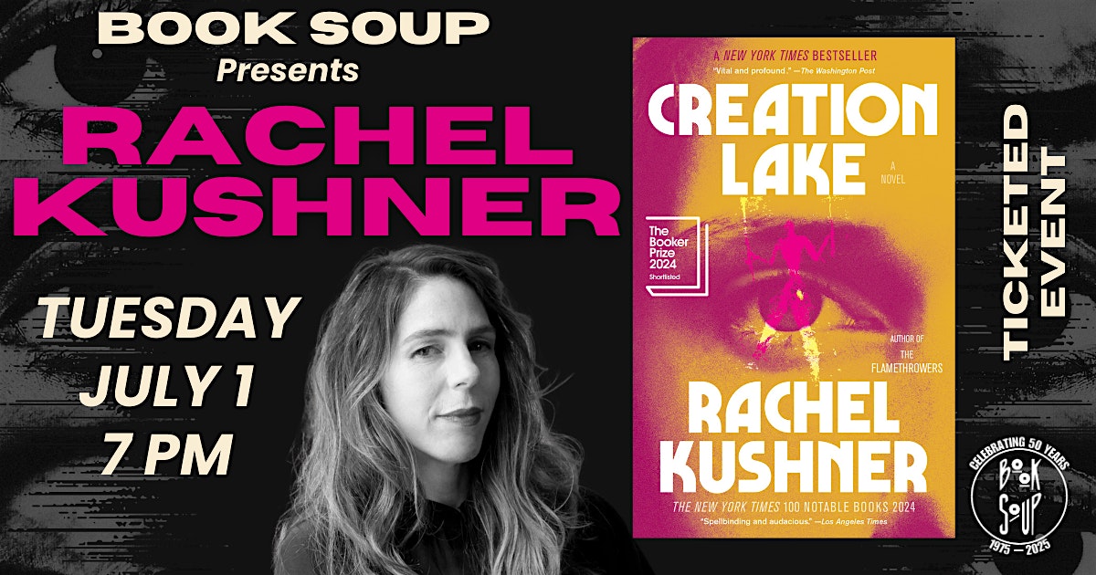 Rachel Kushner discusses & signs Creation Lake | Book Soup