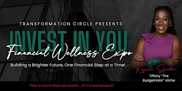 Invest in You: Financial Wellness Expo | William J. Clinton Library and Museum