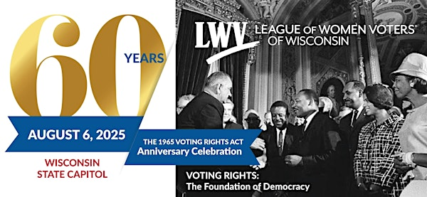 The 60th Anniversary of the 1965 Voting Rights Act Celebration | Wisconsin State Capitol