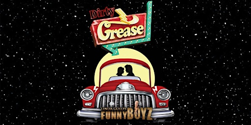 FunnyBoyz Liverpool presents... DIRTY GREASE ( themed night ) | FunnyBoyz Liverpool - The Club