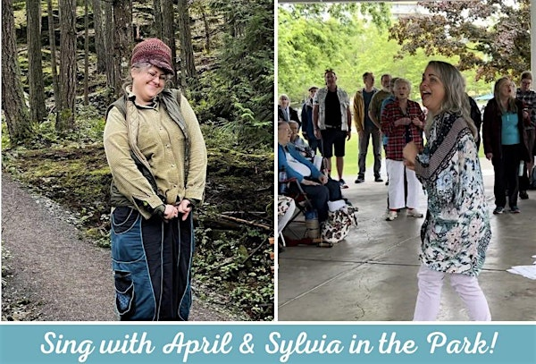 Sing with April and Sylvia in the Park! | Bowen Park