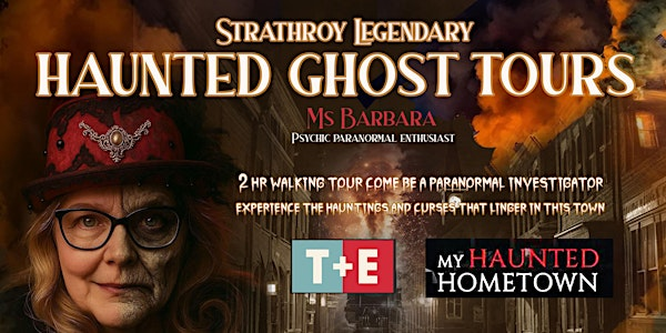 Strathroy Legendary Ghost Tours Friday August 29 th | Strathroy  at corner of Frank St and Center St W  In front of the Clock Tower Inn , Bistro - Pub
