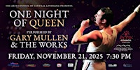 One Night of Queen with Gary Mullen & The Works | Coughlin Saunders Performing Arts Center