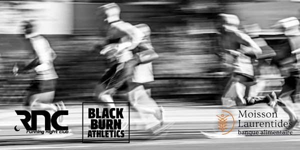 RNC x Black Burn Athletics  - Défi Courir pour Nourrir | Blackburn Athletics Mirabel