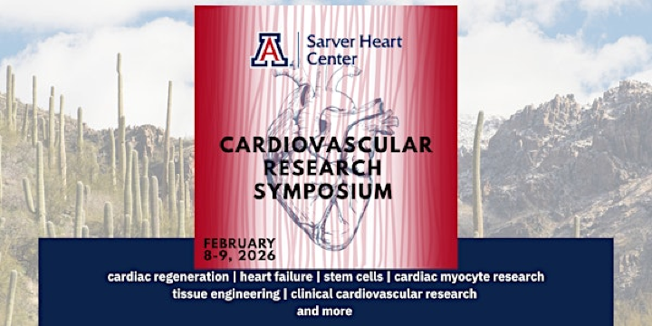 2026 Sarver Heart Center Cardiovascular Research Symposium | El Conquistador Tucson, A Hilton Resort