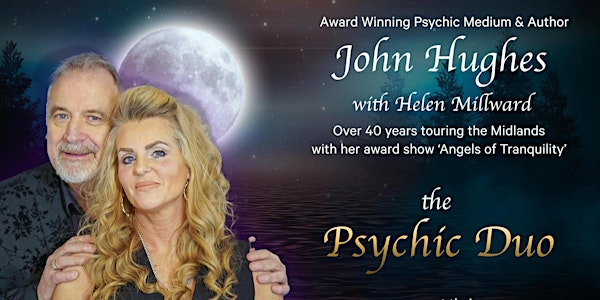 John Hughes & Helen Millward – “Tears and Laughter” Psychic Medium Show | Bradmore Arms