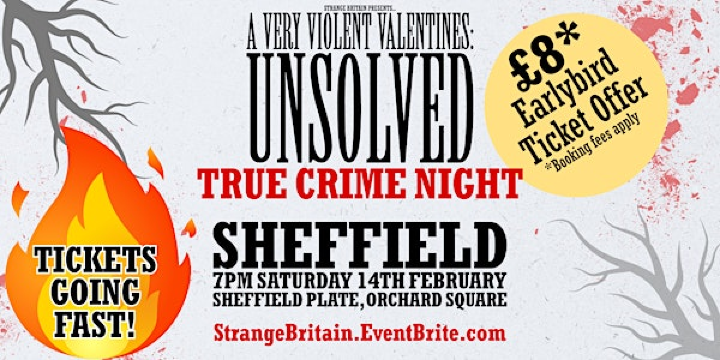 Sheffield - A Very Violent Valentines: Unsolved - True Crime Night | Sheffield Plate